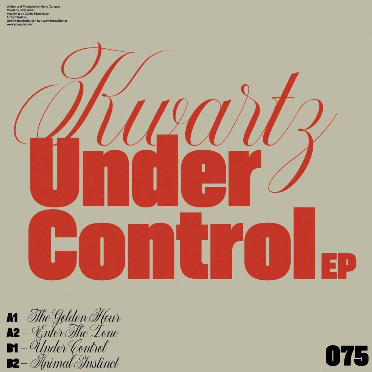 Kwartz - Under Control EP [POLEGROUP075] - Second Floor Stuff