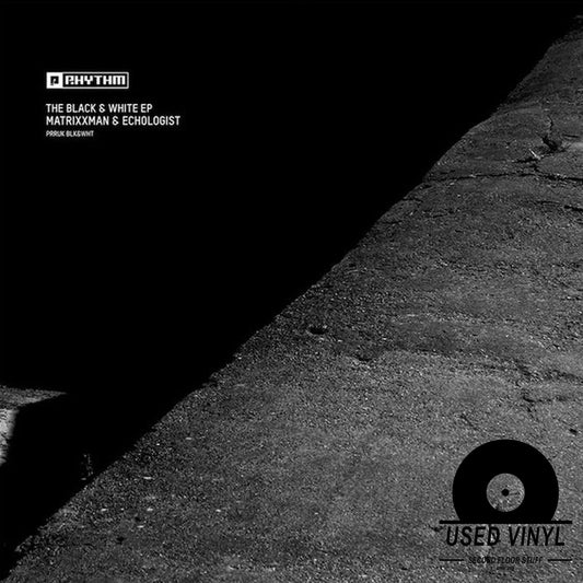 Matrixxman & Echologist ‎– The Black & White [PRRUKBLK&WHT]