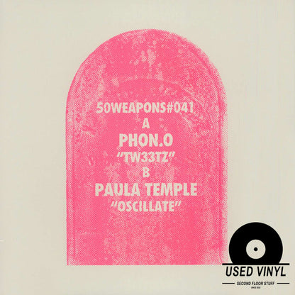Phon.o / Paula Temple ‎– Tw33tz / Oscillate [50WEAPONS#041]