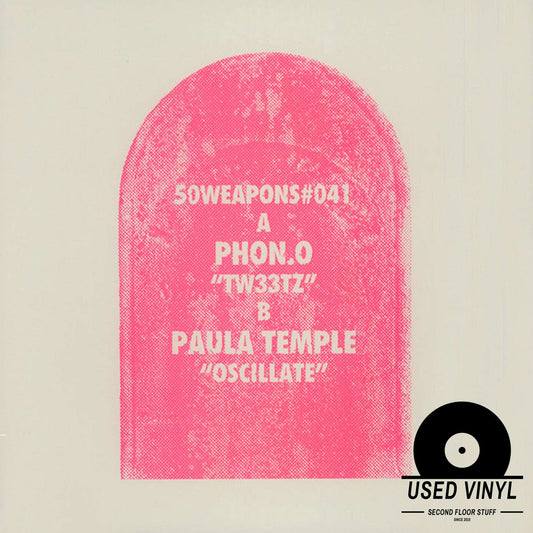 Phon.o / Paula Temple ‎– Tw33tz / Oscillate [50WEAPONS#041]